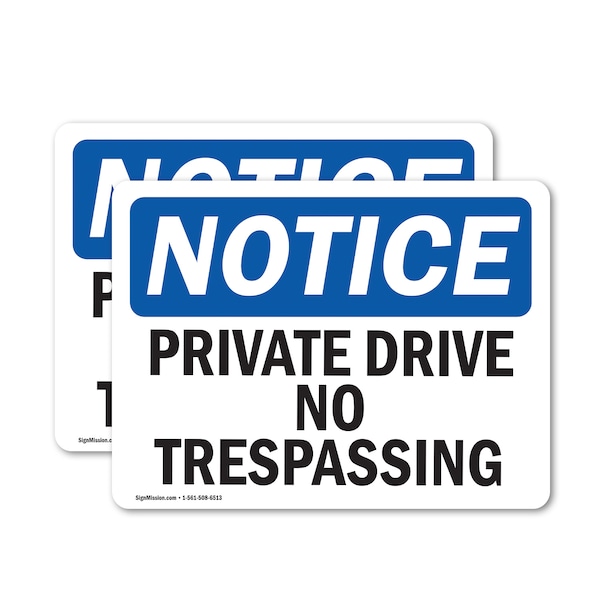 Signmission Private Drive No Trespassing OSHA Notice Sign, Vinyl Decal, 5in W x 3.5in L, 2PK OS-2PACK-NS-D-35-L-17809 - main